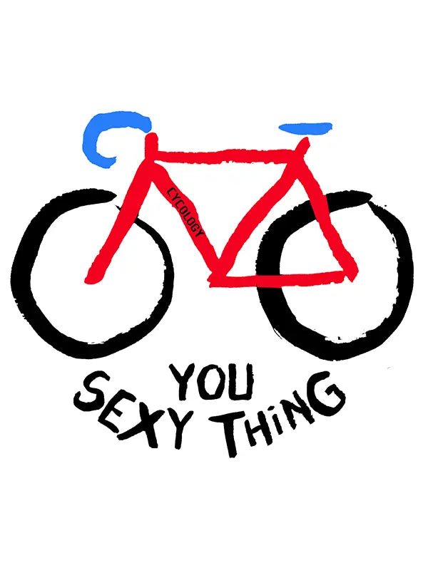 You Sexy Thing T Shirt - Cycology Clothing Europe